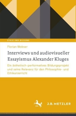 Interviews und audiovisueller Essayismus Alexander Kluges(German, Paperback, Wobser Florian)