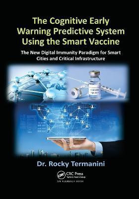 The Cognitive Early Warning Predictive System Using the Smart Vaccine(English, Paperback, Termanini Rocky)