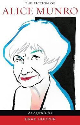 The Fiction of Alice Munro(English, Hardcover, Hooper Brad)