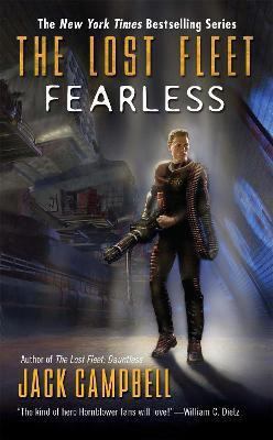 The Lost Fleet: Fearless(English, Paperback, Campbell Jack)