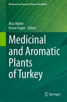 Medicinal and Aromatic Plants of Turkey(English, Hardcover, unknown)