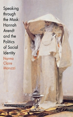 Speaking Through the Mask(English, Electronic book text, Moruzzi Norma Claire)