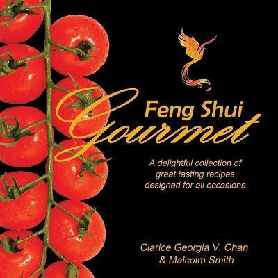 Feng Shui Gourmet(English, Paperback, Chan Clarice Georgia V)