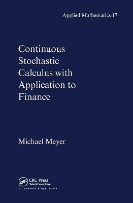 Continuous Stochastic Calculus with Applications to Finance(English, Paperback, Meyer Michael)