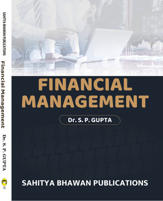 Financial Management For B.Com (Hons.) Vth, VIth Semester Various University of Jharkhand & B.Com (Hons.) IInd Semester of Sri Dev Suman Uttarakhand University & B.Com Vth Semester of Hemvati Nandan Bahuguna Garhwal University & B.B.A IVth Semester of Dr Bhimrao Ambedkar University(English, Paperbac