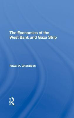 The Economies Of The West Bank And Gaza Strip(English, Hardcover, Gharaibeh Fawzi A)