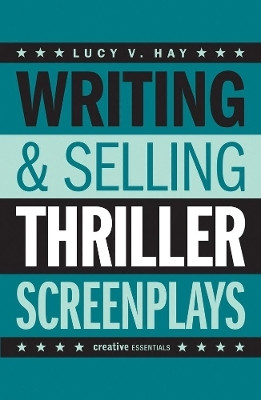 Writing and Selling Thriller Screenplays(English, Paperback, Hay Lucy)