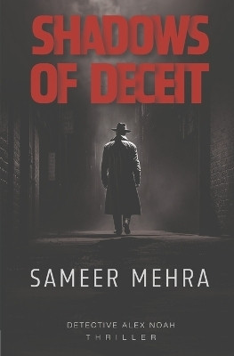 Shadows of Deceit(English, Paperback, Mehra Sameer)