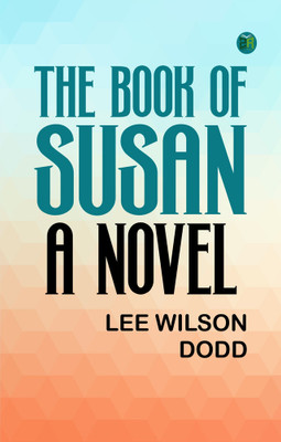 The Book of Susan: A Novel(Paperback, Lee Wilson Dodd)