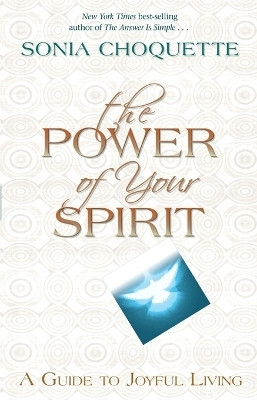 The Power of Your Spirit(English, Paperback, Choquette Sonia)