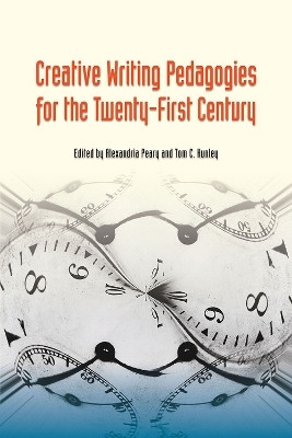 Creative Writing Pedagogies for the Twenty-First Century(English, Paperback, unknown)