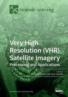 Very High Resolution (VHR) Satellite Imagery(English, Paperback, unknown)