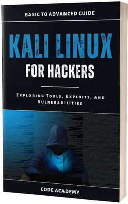 Kali Linux for Hackers: Exploring Tools, Exploits, and Vulnerabilities(Paperback, C. Campbell)