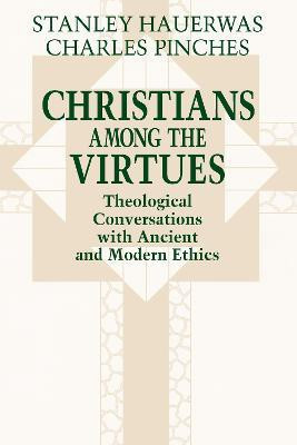 Christians Among the Virtues(English, Paperback, Hauerwas Stanley)