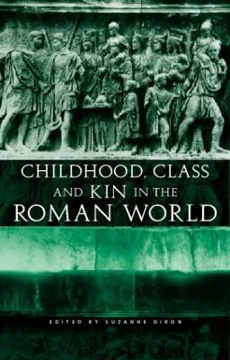 Childhood, Class and Kin in the Roman World(English, Hardcover, unknown)