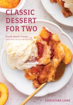 Classic Dessert for Two(English, Hardcover, Lane Christina)