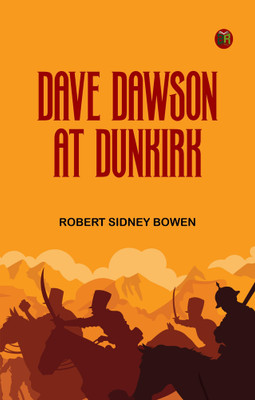 Dave Dawson at Dunkirk(Paperback, Robert Sidney Bowen)