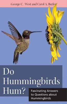 Do Hummingbirds Hum?(English, Paperback, West George C)