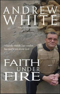 Faith Under Fire(English, Paperback, White Andrew)