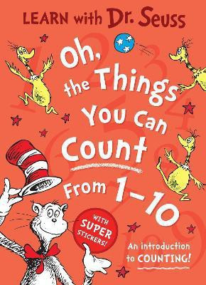 Oh, The Things You Can Count From 1-10(English, Paperback, Seuss Dr.)