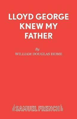 Lloyd George Knew My Father(English, Paperback, Douglas-Home William)