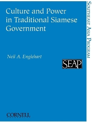 Culture and Power in Traditional Siamese Government(English, Electronic book text, Englehart Neil A.)