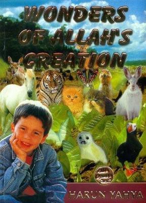 Wonders of Allah's Creation(English, Paperback, Yahya Harun)