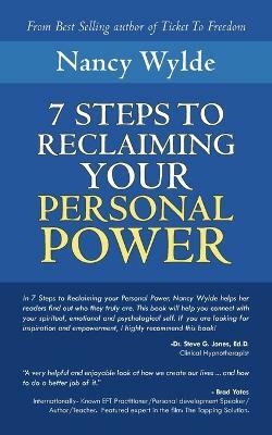 Seven Steps to Reclaiming Your Personal Power(English, Paperback, Wylde Nancy)