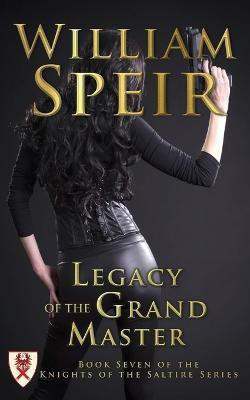 Legacy of the Grand Master(English, Paperback, Speir William)