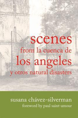 SCENES from LA CUENCA DE LOS ANGELES Y OTROS NATURAL DISASTERS(English, Paperback, University of Wisconsin Press)
