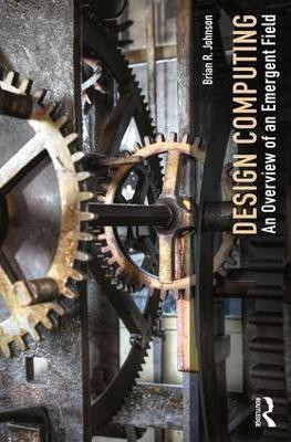 Design Computing(English, Paperback, Johnson Brian)