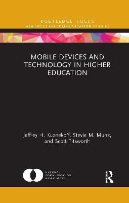 Mobile Devices and Technology in Higher Education(English, Paperback, Kuznekoff Jeffrey H.)
