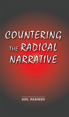Countering The Radical Narrative(Hardcover, Adil Rasheed)