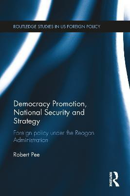 Democracy Promotion, National Security and Strategy(English, Paperback, Pee Robert)