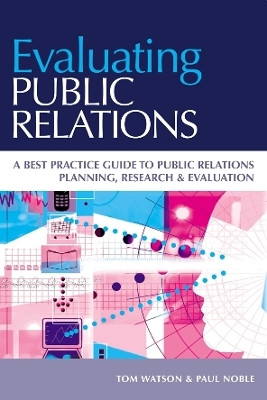 Evaluating Public Relations(English, Paperback, Watson Tom)