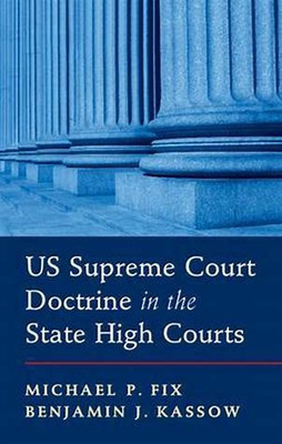 US Supreme Court Doctrine in the State High Courts(English, Electronic book text, Fix Michael P.)