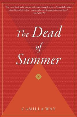 The Dead of Summer(English, Paperback, Way Camilla)