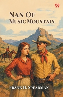 Nan Of Music Mountain (Edition1)(English, Paperback, Spearman Frank H)