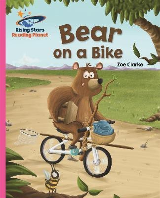 Reading Planet - Bear on a Bike - Pink B: Galaxy(English, Paperback, Clarke Zoe)