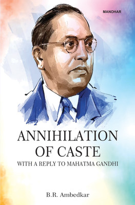 Annihilation of Caste: With a Reply to Mahatma Gandhi(Hardcover, B.R. Ambedkar)
