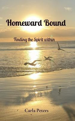 Homeward Bound(English, Paperback, Peters Carla M)