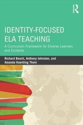 Identity-Focused ELA Teaching(English, Paperback, Beach Richard)