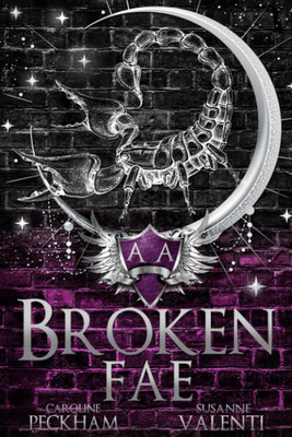 Broken Fae (Ruthless Boys of the Zodiac) Paperback –- by Caroline Peckham(Paperback, Caroline Peckham)