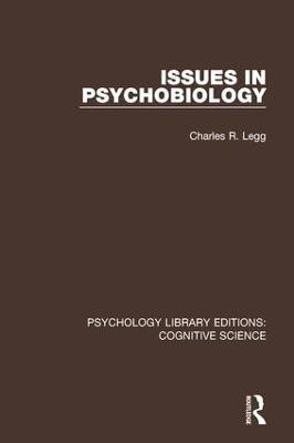 Issues in Psychobiology(English, Hardcover, Legg Charles R.)