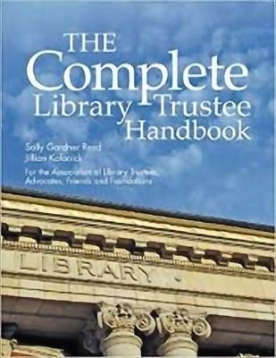 The Complete Library Trustee Handbook(English, Paperback, American Library Association)