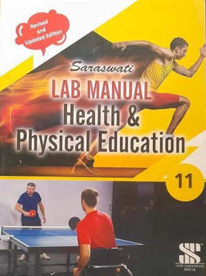 Saraswati Lab Manual Health & Physical Education Class 11 (2024)(Paperback, V. K. Sharma)