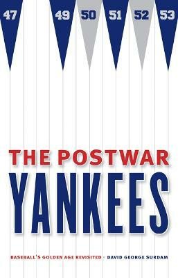 The Postwar Yankees(English, Paperback, Surdam David George)