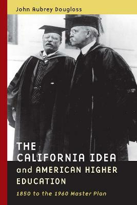 The California Idea and American Higher Education(English, Paperback, Douglass John Aubrey)