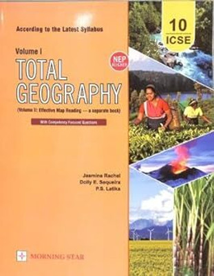 ICSE Total Geography For Class-10 For 2025-2026 Examination(Paperback, JASMINE RACHELDOLLY E. SEQUEIRAP.S. LATIKA)