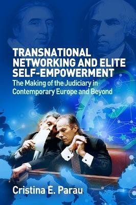Transnational Networking and Elite Self-Empowerment(English, Hardcover, Parau Cristina E.)